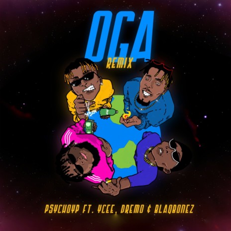 Oga (Remix) ft. Dremo, Blaqbonez & YCEE | Boomplay Music