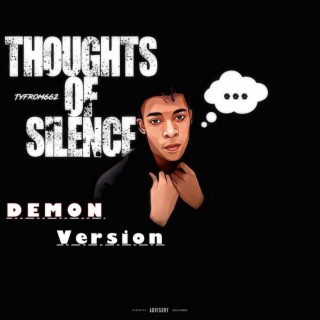 Thoughts of silence:DEMON VERSION