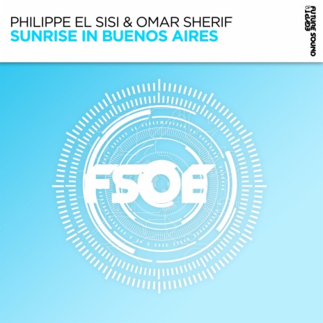 Sunrise in Buenos Aires (Extended Mix) ft. Omar Sherif