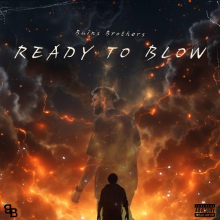 READY TO BLOW