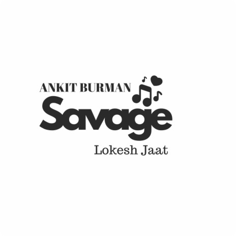 SAVAGE ft. Lokesh Jaat | Boomplay Music