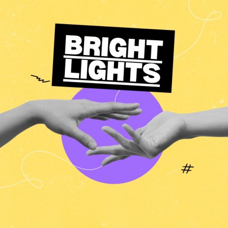 Bright Lights | Boomplay Music