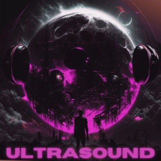 ULTRASOUND (END OF THE WORLD MIX)