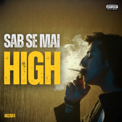 SAB SE MAI HIGH ft. Illuminhadi | Boomplay Music