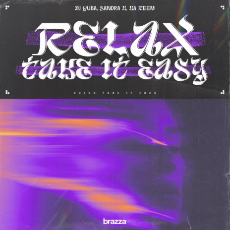 Relax, Take It Easy ft. Sandra K & Ka Reem | Boomplay Music