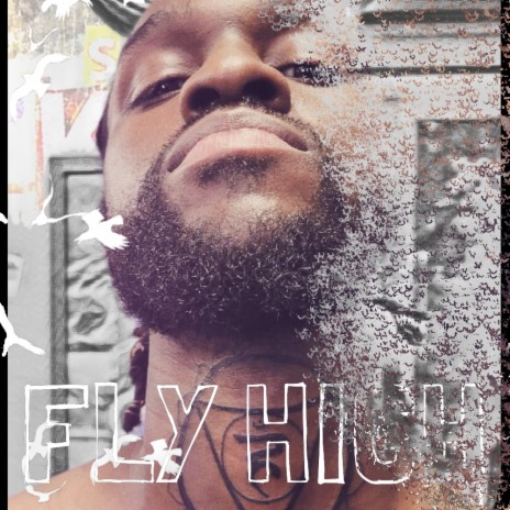 Fly High ft. Chante'jah & Eaglesnake