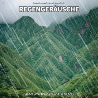 * Regengeräusche zum Schlafen, Beruhigen und für die Seele