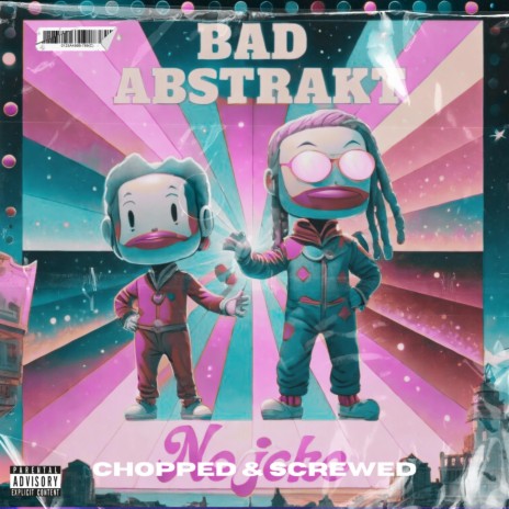 No Joke (Chopped & Screwed) ft. Jose Nova & Bad Abstrakt | Boomplay Music