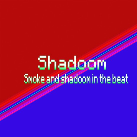 Smoke and Shadoom in the Beat | Boomplay Music