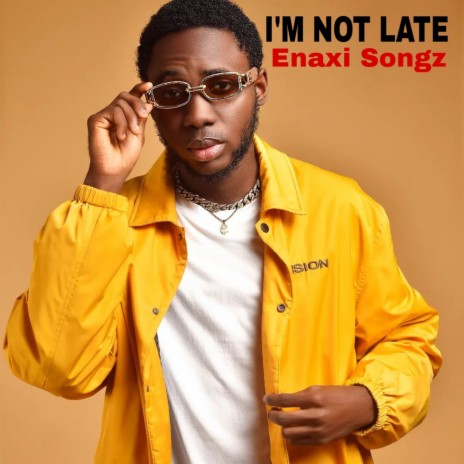 I’m Not Late | Boomplay Music