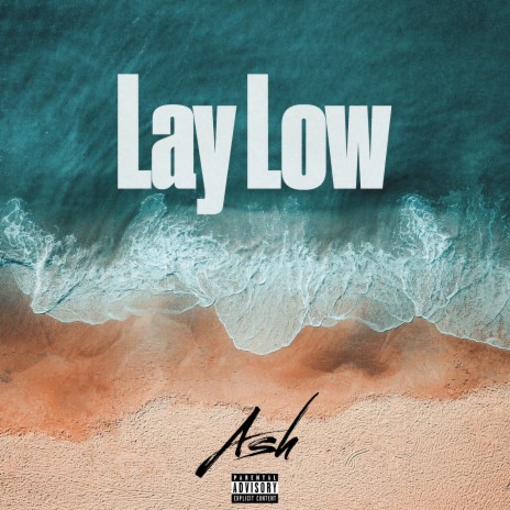 Lay Low | Boomplay Music