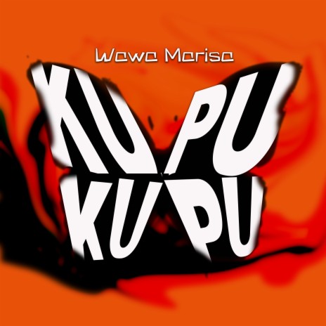 Kupu Kupu | Boomplay Music