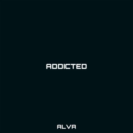 ADDICTED | Boomplay Music