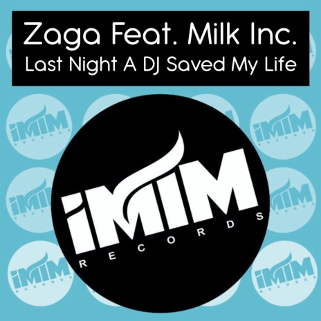 Last Night A DJ Saved My Life ft. Milk Inc. | Boomplay Music