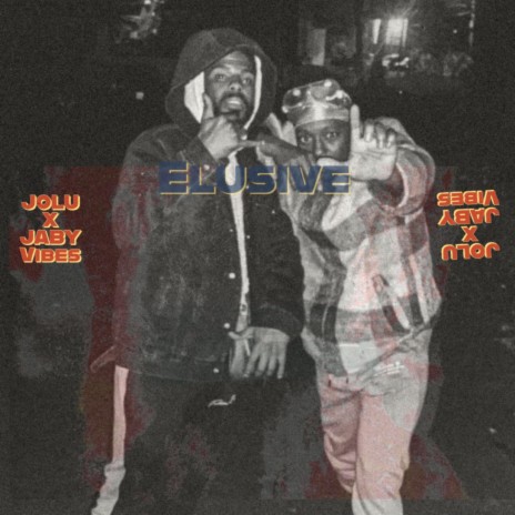 Elusive ft. Jaby Vibes | Boomplay Music
