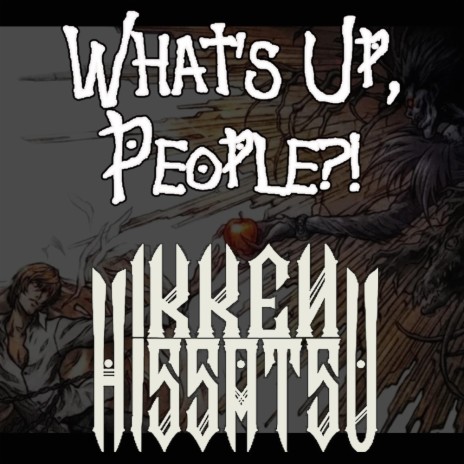 What's Up, People?! | Boomplay Music