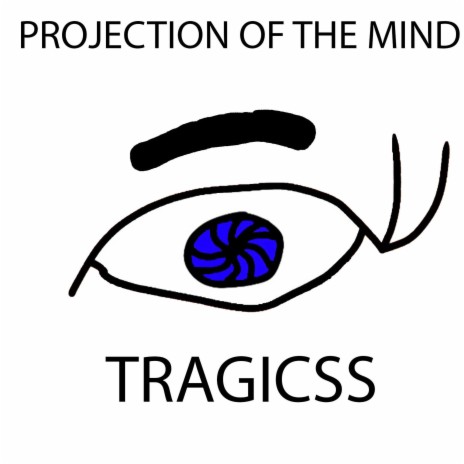 PROJECTION OF THE MIND