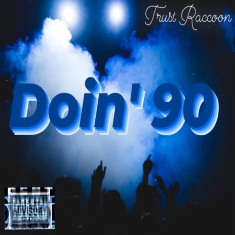 Doin' 90 | Boomplay Music