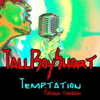 Temptation Pushing Through lyrics | Boomplay Music