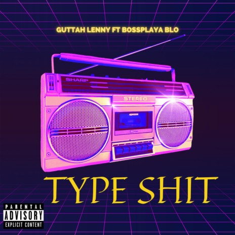 Type Shit ft. BossPlaya Blo | Boomplay Music