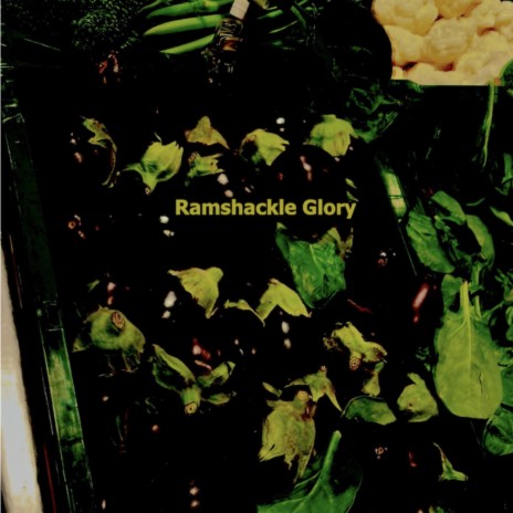Ramshackle Glory | Boomplay Music