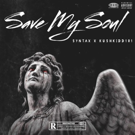 Save My Soul ft. Syntax TaxNation