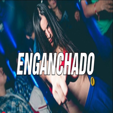 Enganchado (Instrumental) | Boomplay Music