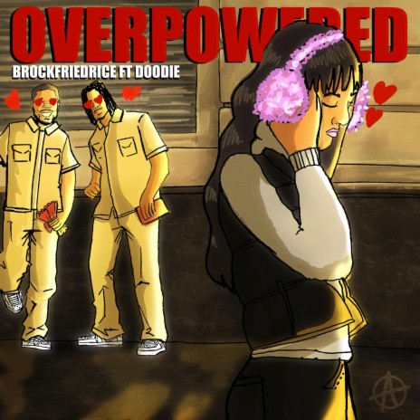 Overpowered ft. Doodibabby | Boomplay Music
