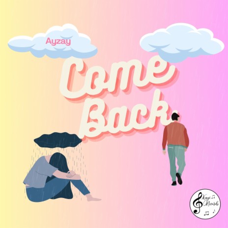 Come Back | Boomplay Music