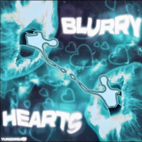 Blurry Hearts | Boomplay Music