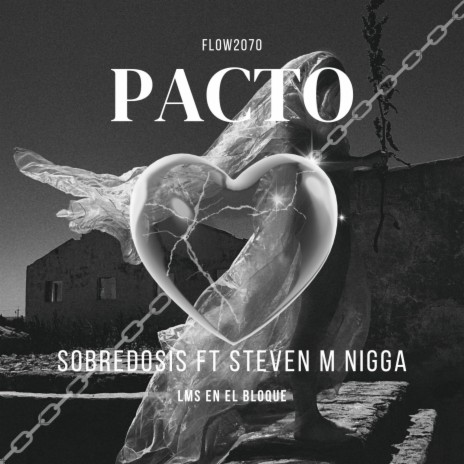 PACTO ft. Stevens m nigga | Boomplay Music