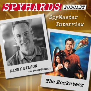 SpyMaster Interview #33 - Danny Bilson