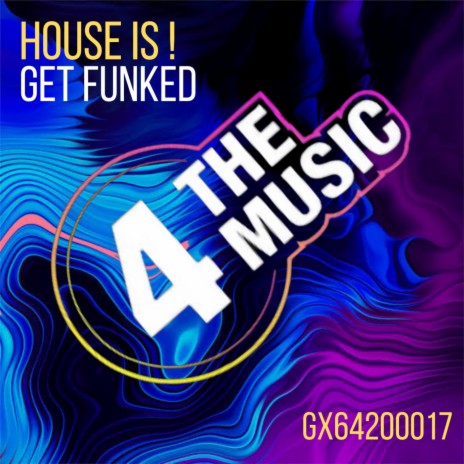 House Is ! | Boomplay Music