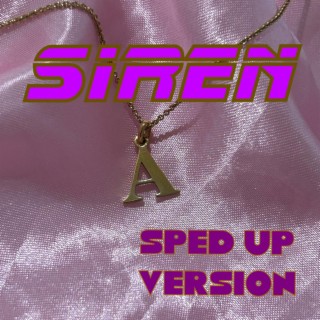 siren (sped up) lyrics | Boomplay Music