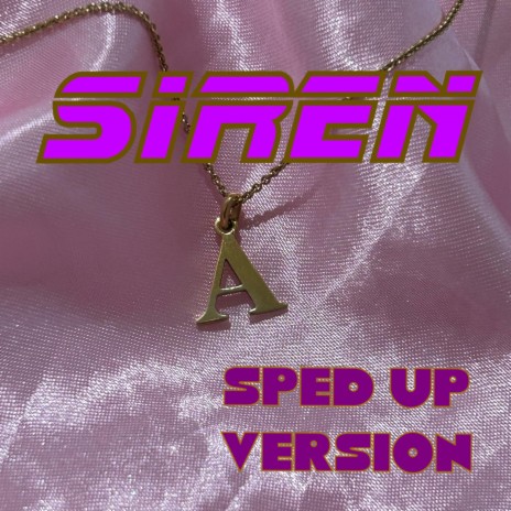 siren (sped up) | Boomplay Music