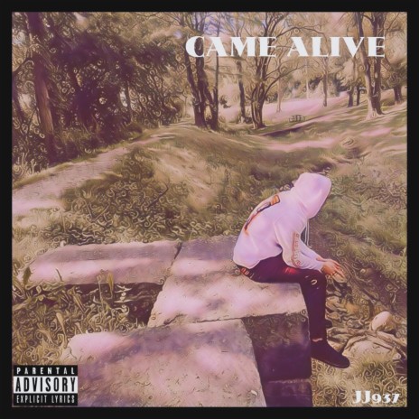 CAME ALIVE | Boomplay Music