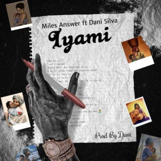 Iyami ft. Danil Silva lyrics | Boomplay Music