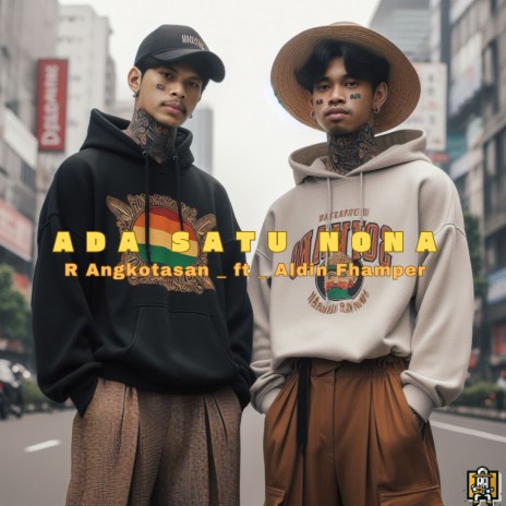 Ada Satu Nona (Asli) ft. Aldin fhamper | Boomplay Music