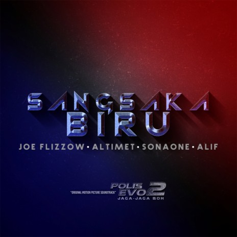 Sang Saka Biru (From Polis Evo 2: Jaga Jaga Boh) ft. Altimet, SonaOne & Alif | Boomplay Music