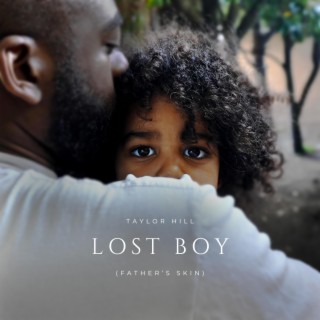 Lost Boy (Father's Skin) lyrics | Boomplay Music