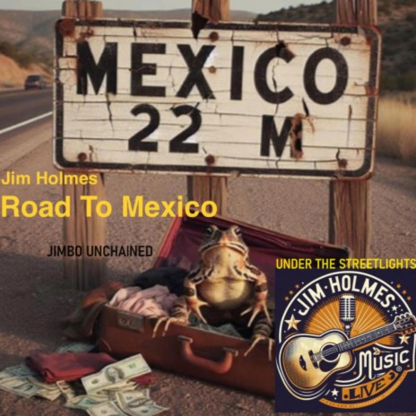 ROAD TO MEXICO