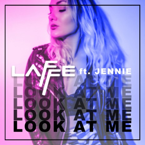 Look at Me (feat. Jennie) | Boomplay Music