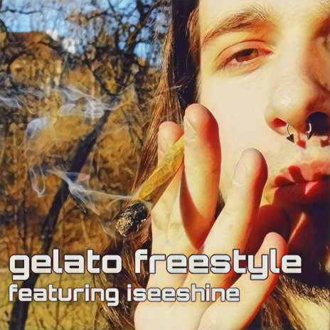 gelato freestyle ft. iseeshine | Boomplay Music