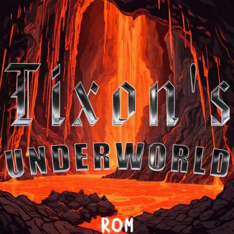 Tixon's Underworld | Boomplay Music
