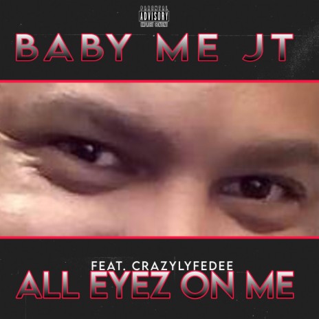 All Eyez On Me ft. CrazyLyfeDee | Boomplay Music