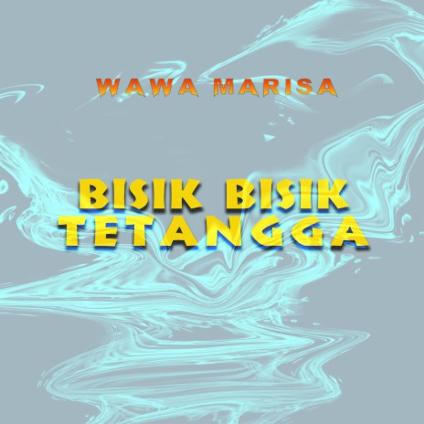 Bisik Bisik Tetangga | Boomplay Music