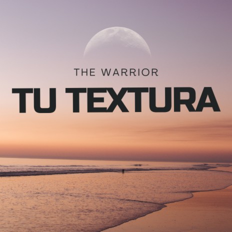 Tu Textura | Boomplay Music