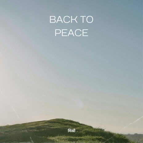 Back To Peace | Boomplay Music