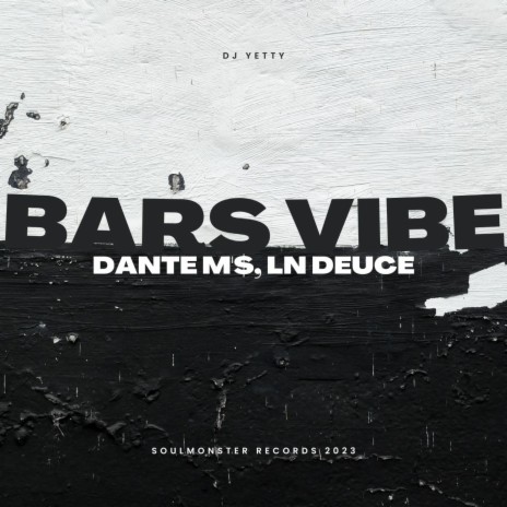 Bars Vibe ft. Dante M'$ & LN Deuce | Boomplay Music