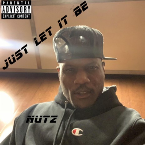 Just Let It Be | Boomplay Music